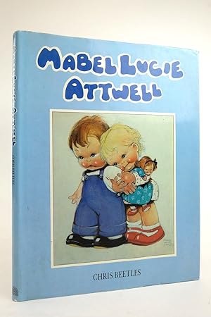 Seller image for MABEL LUCIE ATTWELL for sale by Stella & Rose's Books, PBFA