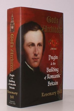 Seller image for God's Architect. Pugin and the Building of Romantic Britain. NEAR FINE COPY IN DUSTWRAPPER for sale by Island Books