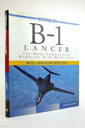 Seller image for B-1 LANCER: THE MOST COMPLICATED WARPLANE EVER DEVELOPED for sale by Stella & Rose's Books, PBFA