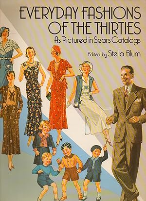 Seller image for Everyday Fashions of the Thirties_ As Pictured in Sears Catalogs for sale by San Francisco Book Company