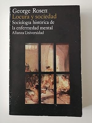 Locura y sociedad : sociología histórica de la enfermedad mental