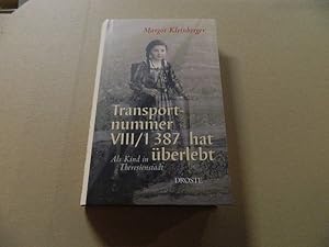 Imagen del vendedor de Transportnummer VIII-1 387 hat berlebt : als Kind in Theresienstadt. Margot Kleinberger. [Bearb.: Gitta Kleinberger-Schrmeyer] a la venta por Versandantiquariat Schfer