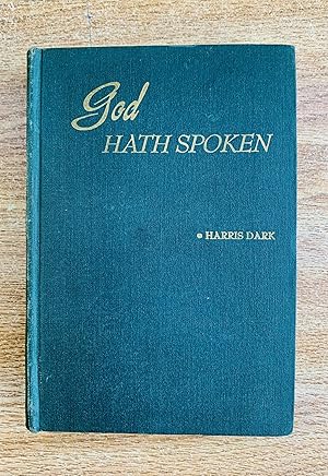 Bild des Verkufers fr God Hath Spoken - Harris Dark zum Verkauf von Big Star Books
