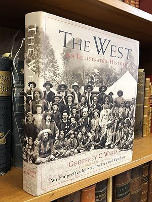 THE WEST: AN ILLUSTRATED HISTORY [SIGNED]