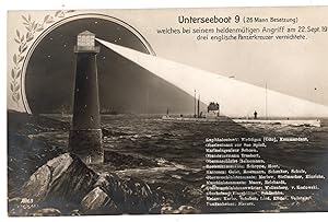 (Postcard). Unterseeboot 9 (20 Mann Besatzung) welches bei seinem heldenmutige Angriff am 22. Sep...