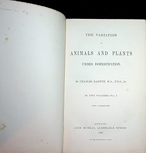 The Variation of Animals and Plants Under Domestication (2 vols)