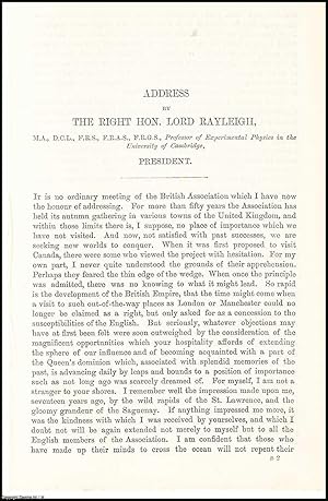 Bild des Verkufers fr The Right Hon. Lord Rayleigh. Presidential Address, 1884 to the British Association, Meeting at Montreal. An uncommon original article from The British Association for The Advancement of Science report, 1884. zum Verkauf von Cosmo Books