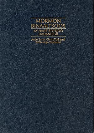 Imagen del vendedor de Mormon Binaaltsoos La' Hane' Biyi'doo Dahane'igii Axdo' Jesus Christ T'Aa Aanii At'eh Niigo Yaahalne [Selections from the Book of Mormon: Another Testament of Jesus Christ in Navajo] a la venta por Back of Beyond Books