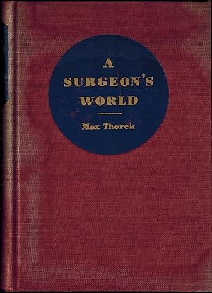 Image du vendeur pour A Surgeon's World: An Autobiography mis en vente par UHR Books