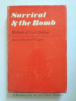 Seller image for Survival and the Bomb: Methods of Civil Defense for sale by Resource for Art and Music Books 