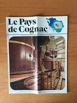Seller image for REVUE LE PAYS DE COGNAC grande et petite champagnes borderies, fins bois n7 juillet-aot 1981 for sale by KEMOLA