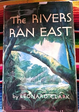 Seller image for The River Ran East for sale by Casa Camino Real