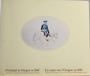 Overland to Oregon in 1845, En route vers l'Oregon en 1845