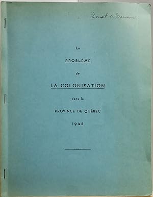 Le problème de la colonisation dans la Province de Québec, 1945, rapport à l'honorable J.-D. Bégin
