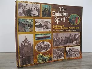 THE ENDURING SPIRIT: THE HISTORY OF FRONTENAC PROVINCIAL PARK 1783 - 1990