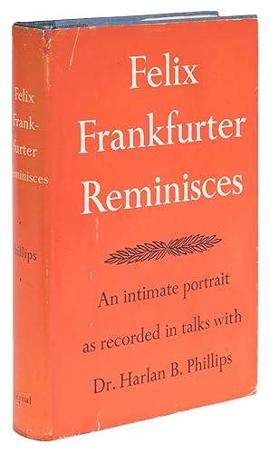 Bild des Verkufers fr Felix Frankfurter Reminisces, First Edition, Inscribed by Frankfurter zum Verkauf von The Lawbook Exchange, Ltd., ABAA  ILAB