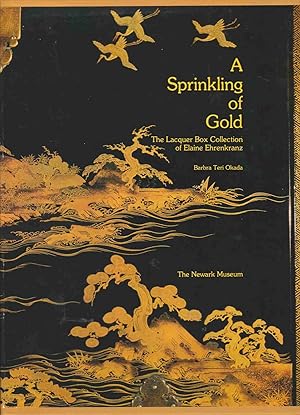 Seller image for A SPRINKLING OF GOLD The Lacquer Box Collection of Elaine Ehrenkranz for sale by Easton's Books, Inc.