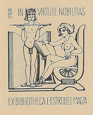 Exlibris In Virtute Nobilitas. Ex Bibliotheca E.F. Strobel-Matza