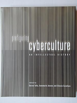 Seller image for PREFIGURING CYBERCULTURE. An Intellectual History for sale by GfB, the Colchester Bookshop