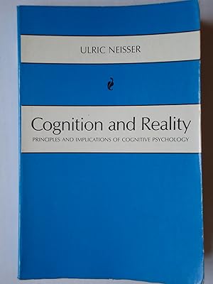 Seller image for COGNITION AND REALITY. Principles and Implications of Cognitive Psychology for sale by GfB, the Colchester Bookshop