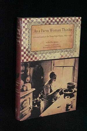 Seller image for As a Farm Woman Thinks: Life and Land on the Texas High Plains, 1890-1960 for sale by Books by White/Walnut Valley Books