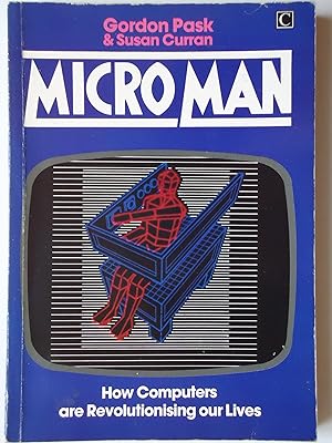 Seller image for MICRO MAN. Living and Growing with Computers for sale by GfB, the Colchester Bookshop