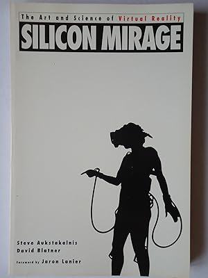 Seller image for SILICON MIRAGE. The Art and Science of Virtual Reality for sale by GfB, the Colchester Bookshop