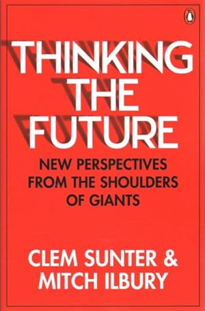 Seller image for Thinking the Future : New Perspectives from the Shoulders of Giants for sale by GreatBookPrices