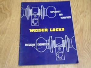 Trade Catalogue: Super Duty and Heavy Duty Weisser Locks Precision Engineered