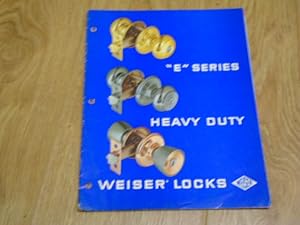 Trade Catalogue: E Series Heavy Duty Weisser Locks.