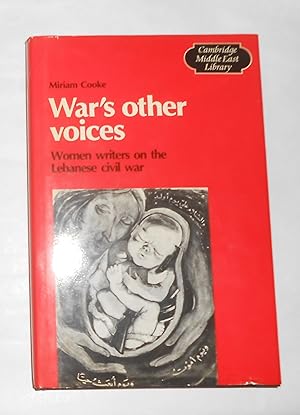 Immagine del venditore per War's Other Voices - Women Writers on the Lebanese Civil War venduto da David Bunnett Books