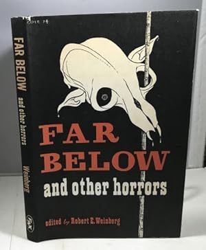 Imagen del vendedor de Far Below And Other Horrors a la venta por S. Howlett-West Books (Member ABAA)