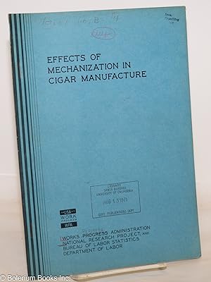 Effects of mechanization in cigar manufacture