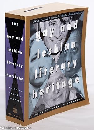 Imagen del vendedor de The Gay and Lesbian Literary Heritage; a reader's companion to the writers and their works, from antiquity to the present a la venta por Bolerium Books Inc.