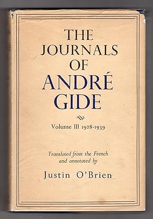 THE JOURNALS OF ANDRE GIDE: Volume III: 1928-1939