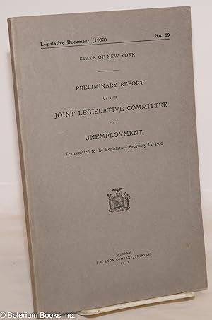 Preliminary report of the Joint Legislative Committee on unemployment. Transmitted to the Legisla...