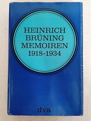 Brüning, Heinrich: Memoiren 1918-1934. Stgt., Dt. Vlgs.-Anst., 1970. 721 S. Ln. SU.