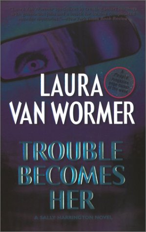 Imagen del vendedor de Trouble Becomes Her a la venta por Reliant Bookstore