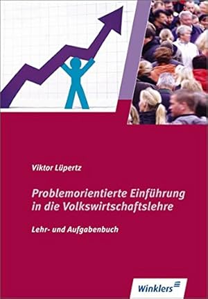 Imagen del vendedor de Problemorientierte Einfhrung in die Volkswirtschaftslehre / Lehr- und Aufgabenbuch: Problemorientierte Einfhrung in die Volkswirtschaftslehre: Schlerbuch, 6., aktualisierte Auflage, 2009 a la venta por Gabis Bcherlager