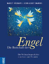 Seller image for Die Botschaft der Engel. Die Weihnachtsgeschichte zum Lesen und Staunen. for sale by A43 Kulturgut