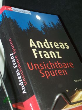 Bild des Verkufers fr Unsichtbare Spuren : Roman / Andreas Franz zum Verkauf von Antiquariat Artemis Lorenz & Lorenz GbR