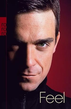 Bild des Verkufers fr Feel: Robbie Williams zum Verkauf von Gabis Bcherlager