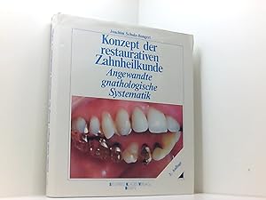 Imagen del vendedor de Konzept der restaurativen Zahnheilkunde. Angewandte gnathologische Systematik. Unter Mitarbeit von S. Schreiber. a la venta por Book Broker