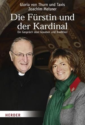 Seller image for Die Frstin und der Kardinal: Ein Gesprch ber Glauben und Tradition for sale by Gerald Wollermann