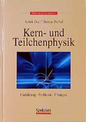Kern- und Teilchenphysik: Einführung. Probleme. Übungen