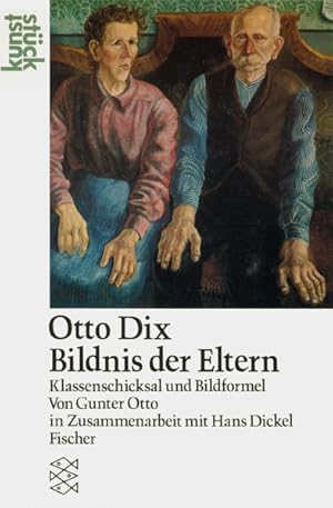 Bild des Verkufers fr Otto Dix Bildnis der Eltern: Klassenschicksal und Bilderformel zum Verkauf von Gerald Wollermann