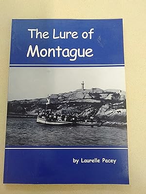 Seller image for The Lure of Montague - Revised Edition for sale by Rons Bookshop (Canberra, Australia)
