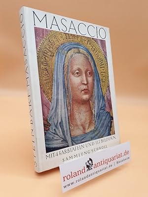 Seller image for Masaccio / Kurt Steinhart / Sammlung Schroll for sale by Roland Antiquariat UG haftungsbeschrnkt