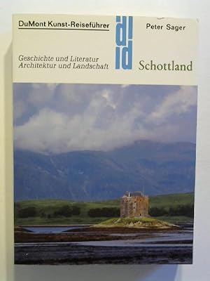 DuMont Kunstreiseführer Schottland. Geschichte und Literatur. Architektur und Landschaft.