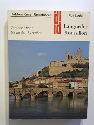 DuMont Kunst - Reiseführer. Languedoc - Roussillon. Von der Rhone bis zu den Pyrenäen.